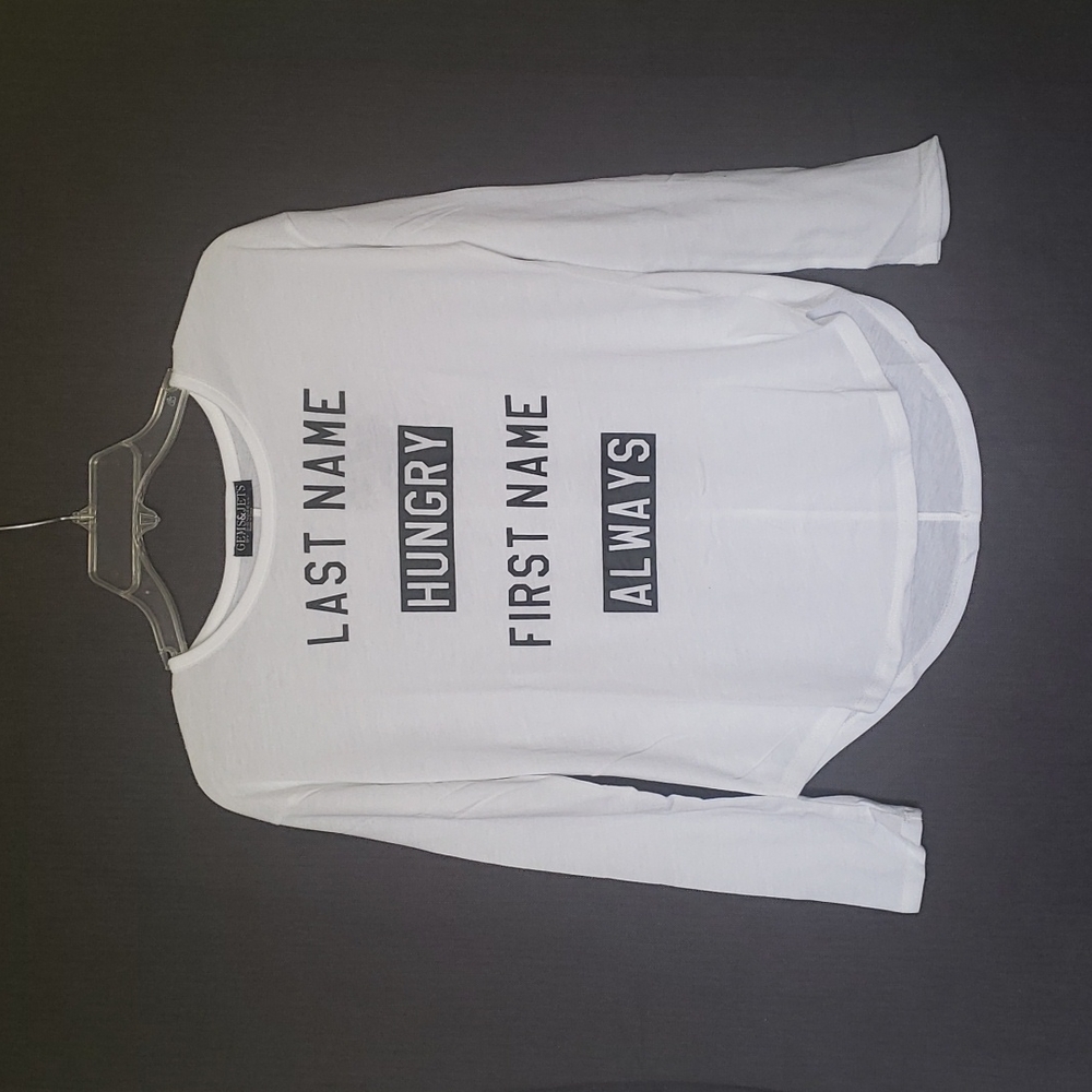 Gems & Jets "last name hungry, first name always" white long sleeve t-shirt.